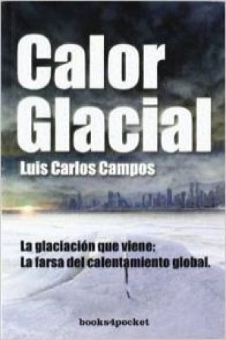 Kniha Calor glacial Luis Carlos Campos Nieto