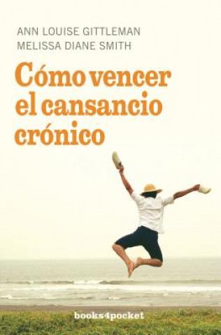 Libro Cómo vencer el cansancio crónico Ann Louise Gittleman