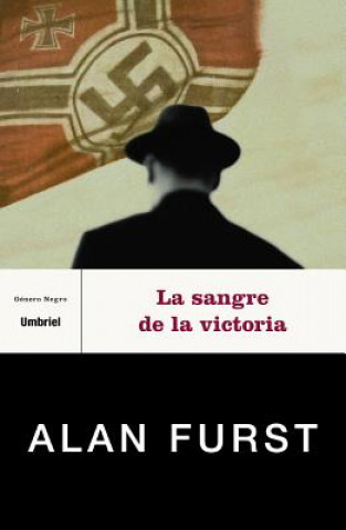 Kniha La sangre de la victoria Alan Furst