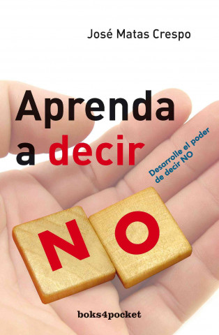 Kniha Aprenda A Decir No = Learn to Say No Jose Matas Crespo