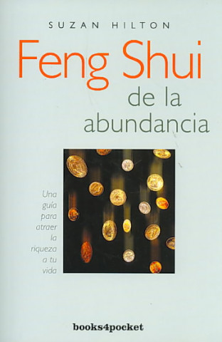 Carte Feng shui de la abundancia : una guía para atraer la riqueza de tu vida Suzan Hilton