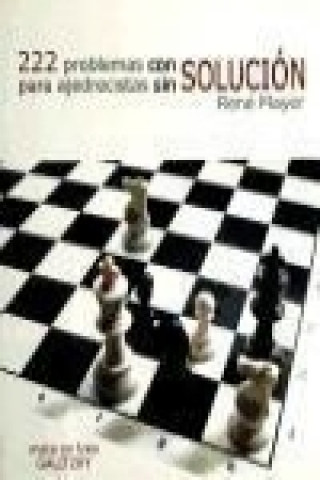 Könyv 222 problemas con solución para ajedrecistas sin solución René Mayer
