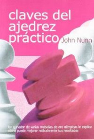 Book CLAVES DEL AJEDREZ PRACTICO Nunn