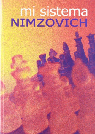 Könyv Mi sistema Aron Nimzowitsch