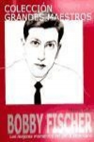 Kniha Bobby Fischer Antonio Gude Fernández