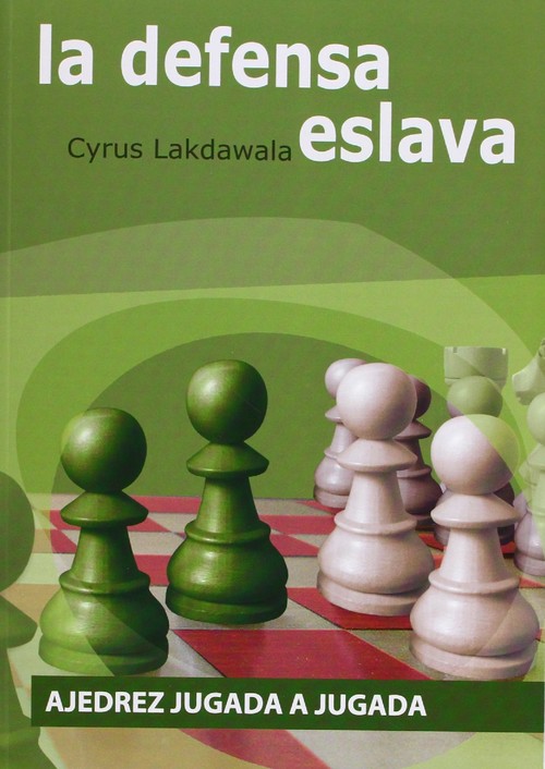 Kniha La defensa eslava Cyrus Lakdawala