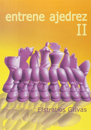 Carte Entrene ajedrez II EFSTRATIOS GRIVAS