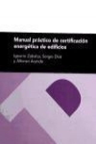 Knjiga Manual práctico de certificación energética de edificios José Alfonso . . . [et al. ] Aranda Usón