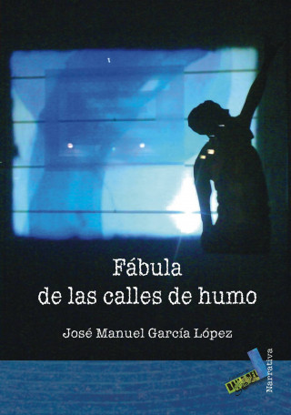 Book Fábula de las calles de humo Xosé Manuel García López