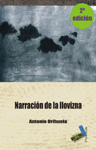 Kniha Narración de la llovizna Antonio Orihuela Parrales