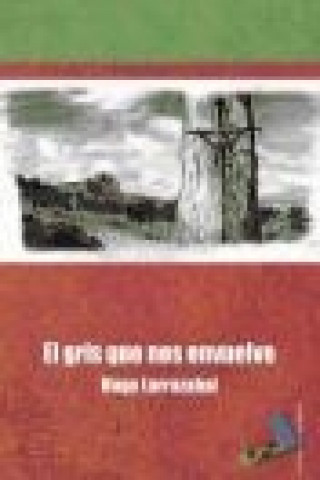 Книга El gris que nos envuelve Hugo Larrazábal León