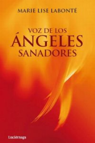 Könyv Voz de los Ángeles Sanadores MARIE LISE LABONTE