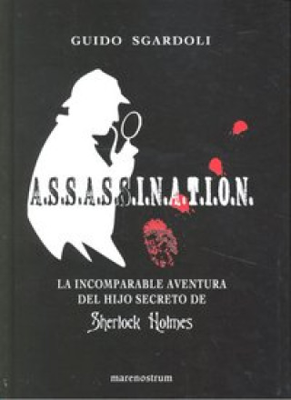 Könyv ASSASSINATION-INCOMPARABLE AVENTURA HIJO SECRETO SHERLOCK H 