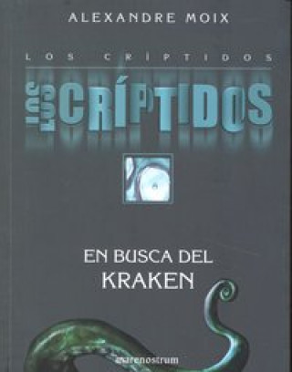 Book CRIPTIDOS 1 EN BUSCA DEL KRAKEN,LOS 