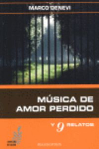 Knjiga MUSICA DE AMOR PERDIDO Y 9 RELATOS 