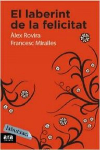 Könyv El laberint de la felicitat Francesc Miralles Contijoch