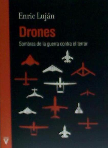 Könyv Drones : sombras de la guerra contra el terror 