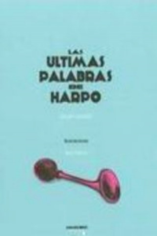 Книга Las últimas palabras de harpo 