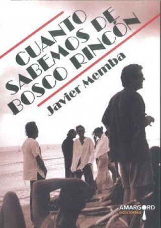 Książka Cuanto sabemos de Bosco Rincón Javier Memba