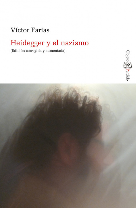 Книга Heidegger y el nazismo Víctor Farías
