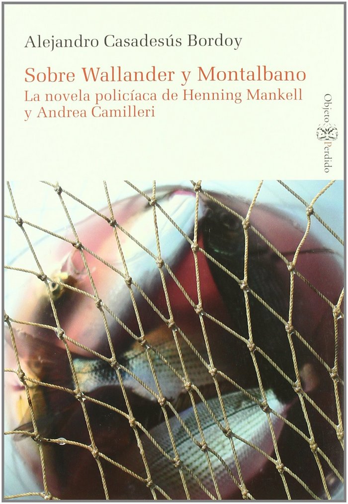 Kniha SOBRE WALLANDER Y MONTALBANO. LA NOVELA POLICIACA DE HENNING 