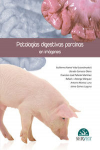 Libro Patologías digestivas porcinas en imágenes Librado . . . [et al. ] Carrasco Otero