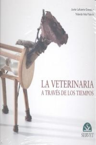 Książka La veterinaria a través de los tiempos Javier Lafuente