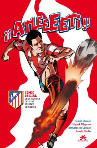 Книга Atleeeti, Cómic oficial de la historia del Atlético de Madrid 