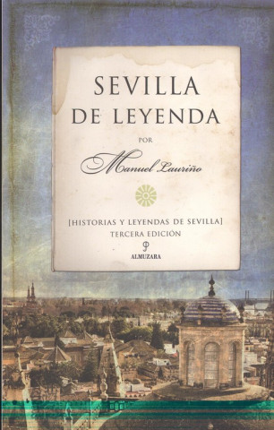 Kniha Sevilla de leyenda MANUEL LOURIÑO