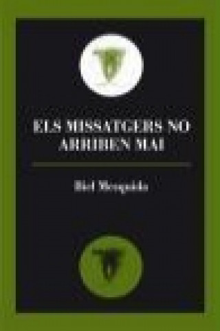 Buch Els missatgers no arriben mai Biel Mesquida Amengual