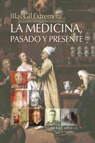 Book La medicina, pasado y presente Blas Gil Extremera