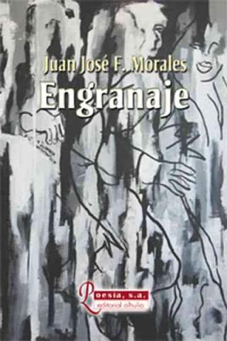 Könyv Engranaje Juan José Fernández Morales