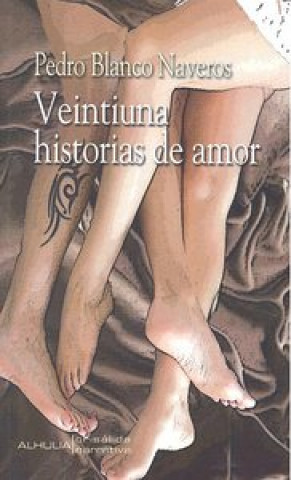 Kniha VEINTIUNA HISTORIAS DE AMOR 