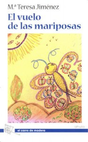 Книга El vuelo de las mariposas María Teresa Jiménez Molina