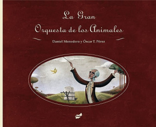 Kniha La Gran Orquesta de los Animales Daniel Monedero