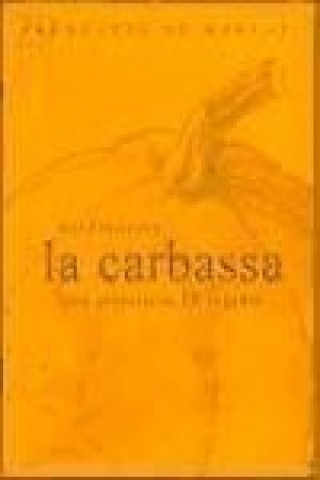 Carte "La carbassa" : com preparar-la 10 vegades Ada Parellada