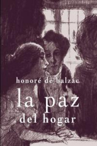 Buch La paz del hogar Honoré de Balzac