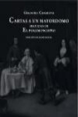 Book Cartas a un mayordomo ; El polemoscopio Giacomo Casanova