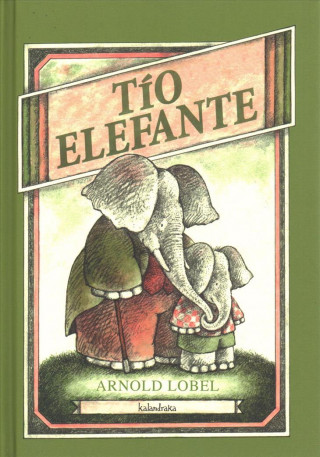 Kniha Tío elefante Arnold Lobel