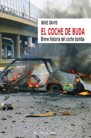 Книга El coche de Buda : breve historia del coche bomba Mike Davis