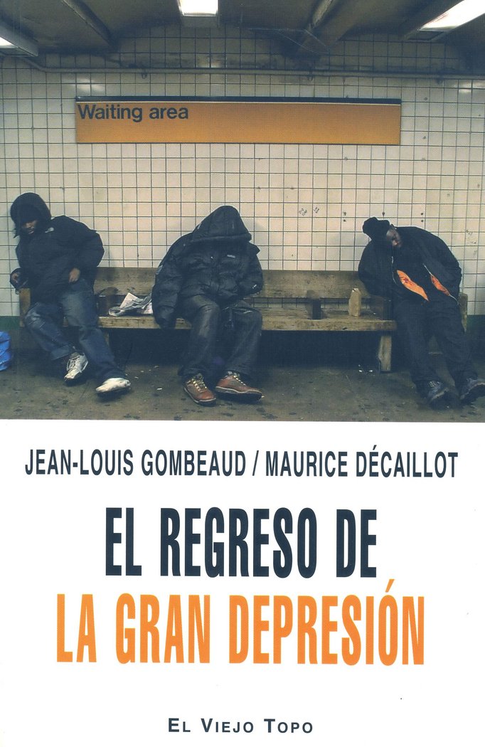 Carte El regreso de la gran depresión Maurice Décaillot