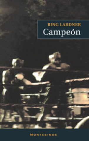 Kniha Campeón Ring Lardner