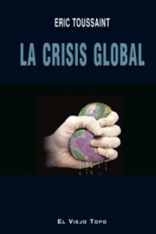 Kniha La crisis global 