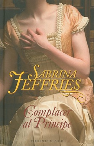 Könyv Complacer al príncipe Sabrina Jeffries