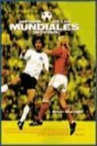 Kniha Historia de los mundiales de fútbol Brian Glanville
