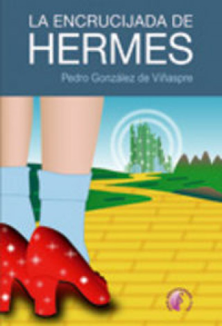 Buch La encrucijada de Hermes GONZALEZ DE VIÑASPRE