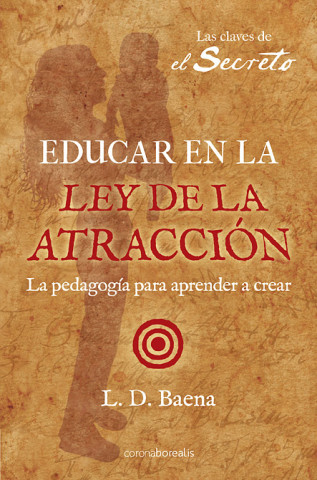 Книга Educar En La Ley de Atraccion Luz Baena