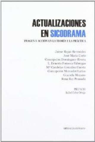 Knjiga Actualizaciones en sicodrama : imagen y acción en la teoría y la práctica Jaime . . . [et al. ] Rojas-Bermúdez