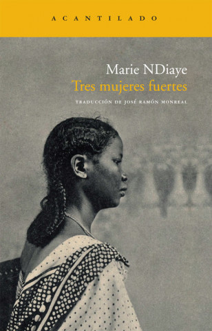 Kniha Tres mujeres fuertes Marie Ndiaye