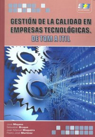 Kniha Gestión de la calidad en empresas tecnológicas de TQM a ITIL Juan Manuel Maqueira Marín